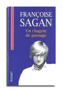 UN CHAGRIN DE PASSAGE
