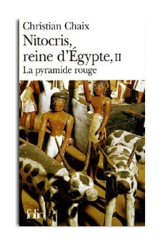 NITOCRIS, REINE Dâ€™EGYPTE   -  Tome 2