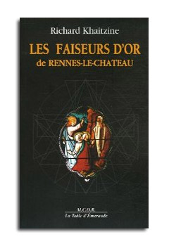 LES FAISEURS D'OR de Rennes le Château                