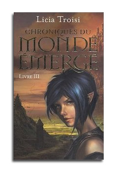 CHRONIQUES DU MONDE EMERGE  - Tome 3