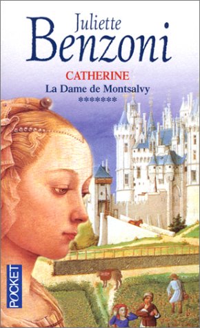 CATHERINE â€“ Tome 7.  La Dame de Montsalvy