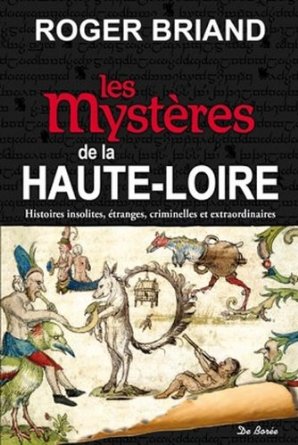 LES MYSTERES DE LA HAUTE-LOIRE