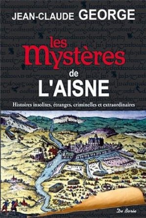 LES MYSTERES DE Lâ€™AISNE
