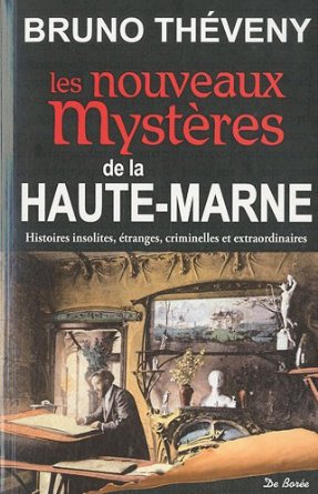 LES NOUVEAUX MYSTERES DE HAUTE-MARNE