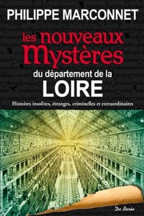 LES NOUVEAUX MYSTERES DU DEPARTEMENT DE LA LOIRE