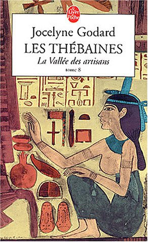 LES THEBAINES, tome 8 : La VallÃ©e des artisans