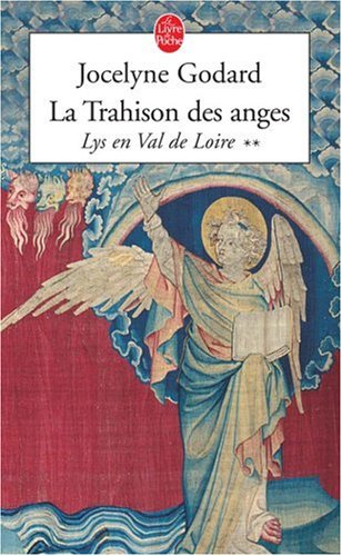 LYS EN VAL DE LOIRE, Tome 2 : La Trahison des anges