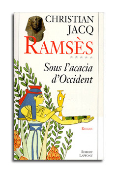 SOUS L'ACACIA  D'OCCIDENT  - RAMSES II